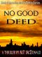 [Mark Taylor 01] • No Good Deed · Book One of the Mark Taylor Series (A Psychological Thriller)